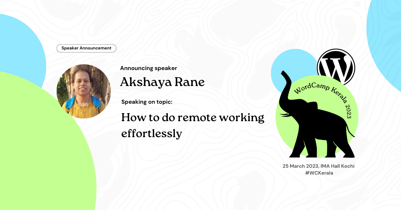 Introducing Akshaya Rane who’ll talk about Remote working